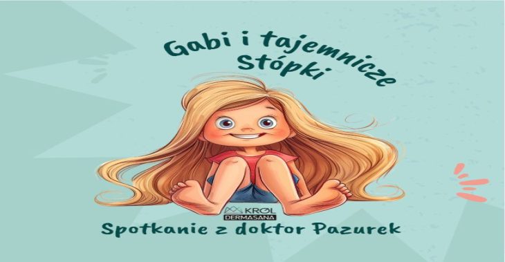 Pierwsza wizyta u podologa, czyli Dzień Dziecka w Dermasanie!